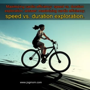 Read more about the article Maximizing cardio efficiency: speed vs. duration exploration.


 answer: maximizing cardio efficiency: speed vs. duration exploration.