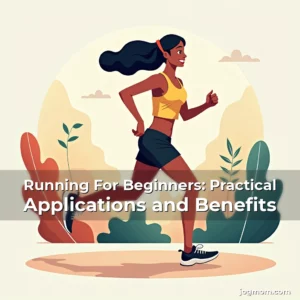 Read more about the article Running For Beginners: Practical Applications and Benefits